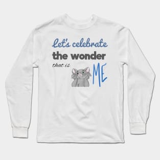 The Wonder That Is ME Long Sleeve T-Shirt